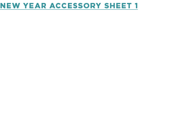 NEW YEAR ACCESSORY SHEET 1